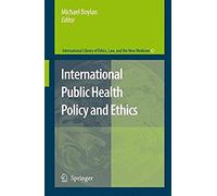 International Public Health Policy And Ethics