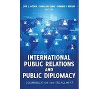 International Public Relations and Public Diplomacy: Communication and Engagement - [Version Originale] Inconnu (Auteur)