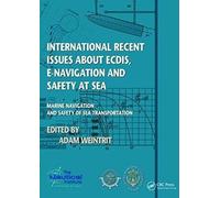 International Recent Issues About Ecdis, E-Navigation And Safety At Sea