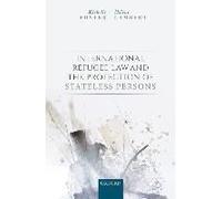 International Refugee Law And The Protection Of Stateless Persons