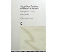 International Relations and Historical Sociology, Routledge Advances in International Relations and Politics, 5 Stephen Hobden (Auteur)
