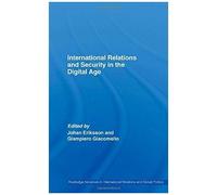 International Relations And Security In The Digital Age