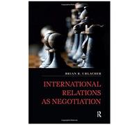 International Relations As Negotiation