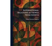 International Relations as Viewed From Geneva