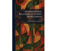 International Relations as Viewed From Geneva
