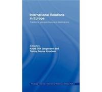 International Relations in Europe by Knud Erik Jrgensen Knudsen Jorgensen (Auteur)