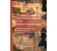 International Relations in the Mediterranean Region: Political Challenges and Global Dynamics