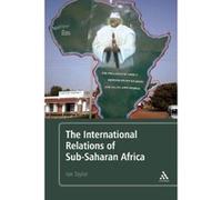 International Relations of Sub-saharan Africa Ian Taylor (Auteur)