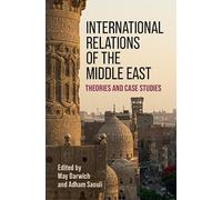 International Relations of the Middle East: Theories and Case Studies