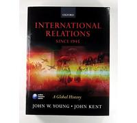 International Relations since 1945: A Global History