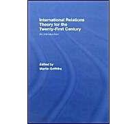 International Relations Theory For The Twenty-First Century