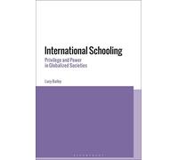 International Schooling: Privilege and Power in Globalized Societies