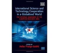 International Science and Technology Cooperation in a Globalized World: The External Dimension of the European Research Area - [Livre en VO] Heiko Prange - Gstohl (Auteur)