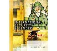 International Security and Gender by Nicole University of Memphis Detraz Nicole Detraz (Auteur)
