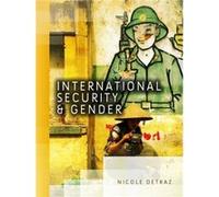 International Security and Gender by Nicole University of Memphis Detraz Nicole University of Memphis Detraz (Auteur)