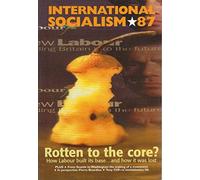 international socialism 87 rotten to the core