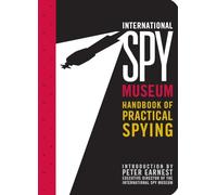 Jack Barth – International Spy Museum's Handbook of Practical Spying