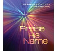 International Staff Songsters of The Salvation Army - Praise His Name [Import]