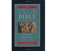 International Standard Bible Encyclopedia: E-J