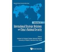 International Strategic Relations And China's National Security: Volume 3 - [Version Originale] Inconnu (Auteur)