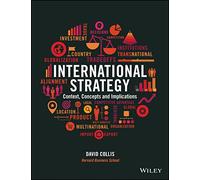 International Strategy: Context, Concepts and Implications.