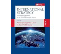 International Strategy: Managing Companies in the Global Economic System