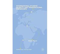 International Student Mobility And Transnational Friendships