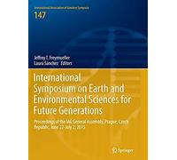 International Symposium On Earth And Environmental Sciences For Future Generations