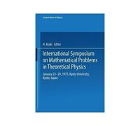 International Symposium On Mathematical Problems In Theoretical Physics