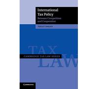 International Tax Policy: Between Competition and Cooperation