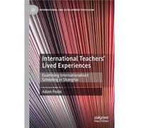 International Teachers Lived Experiences - Adam Poole - Springer Nature Switzerland AG - Livre en Anglais - Paperback Adam PooleAdam Poole (Auteur)