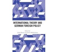 International Theory And German Foreign Policy