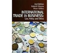 International Trade and Business: Law, Policy and Ethics Moens, Gabriel, Gillies, Peter (Auteur)
