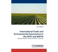 International Trade And Environmental Governance In The Wto And Nafta