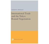 International Trade And The Tokyo Round Negotiation