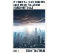 International Trade, Economic Crisis And The Sustainable Development Goals