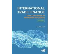 International Trade Finance: A Practical Guide