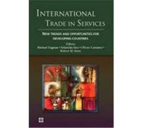 International Trade in Services: New Trends and Opportunities for Developing Countries