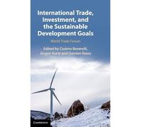 International Trade, Investment, And The Sustainable Development Goals