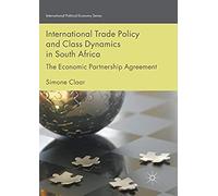 International Trade Policy And Class Dynamics In South Africa
