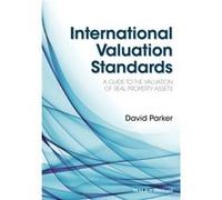 International Valuation Standards by Parker & David Property Consultant & Australia Parker David Property Consultant Australia (Auteur)