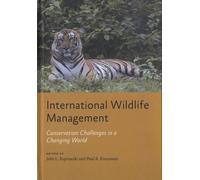International Wildlife Management - Conservation Challenges In A Changing World