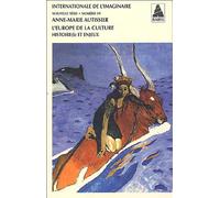 Internationale de l'imaginaire n° 19. L'Europe de la culture: L'Europe de la culture