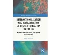 Internationalisation And Marketisation Of Higher Education In The Uk