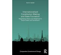 Internationalised Constitution Making and State Formation