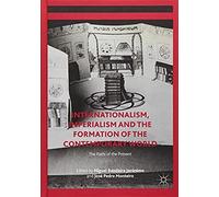 Internationalism, Imperialism And The Formation Of The Contemporary World