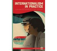 Internationalism in Practice: Claudia Jones, Black Liberation, and the "Bestial" War on Korea