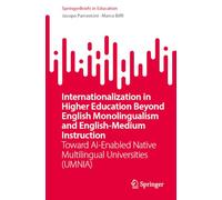 Internationalization in Higher Education Beyond English Monolingualism and English-Medium Instruction: Toward AI-Enabled Native Multilingual Universities (UMNIA)