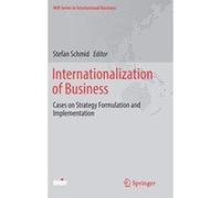 Internationalization of Business: Cases on Strategy Formulation and Implementation (MIR Series in International Business) - [Version Originale] Inconnu (Auteur)