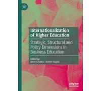 Internationalization of Higher Education: Strategic, Structural and Policy Dimensions in Business Education